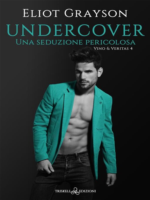 Title details for Undercover by Eliot Grayson - Available